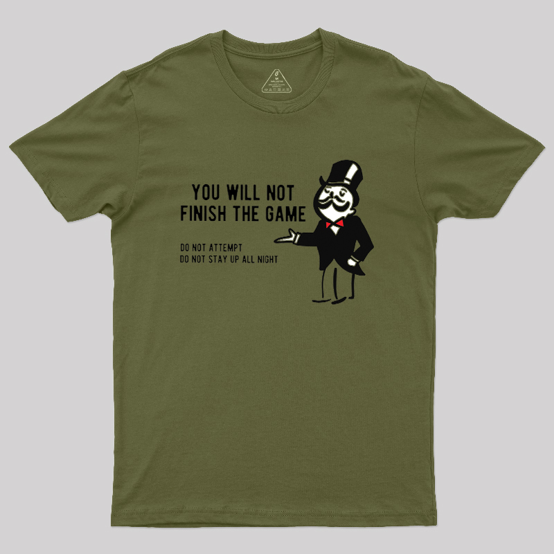 The Game that Never Ends Geek T-Shirt