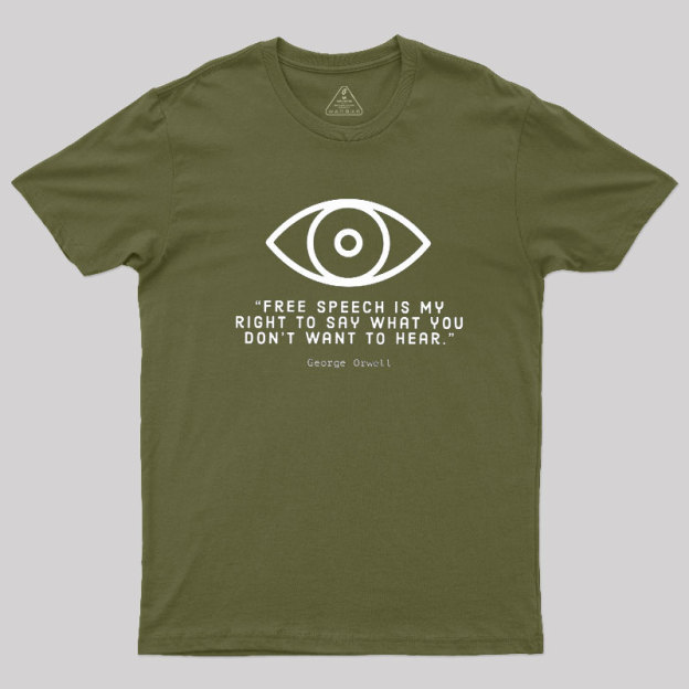 FREE SPEECH George Orwell Geek T-Shirt