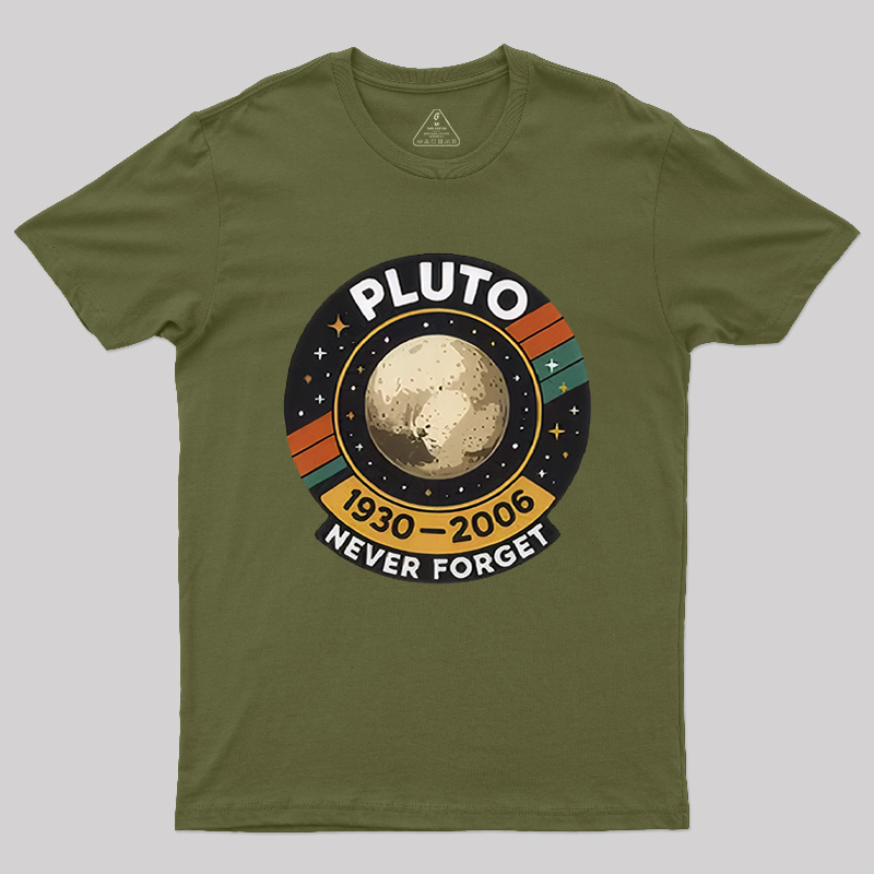 Pluto never forget Geek T-Shirt