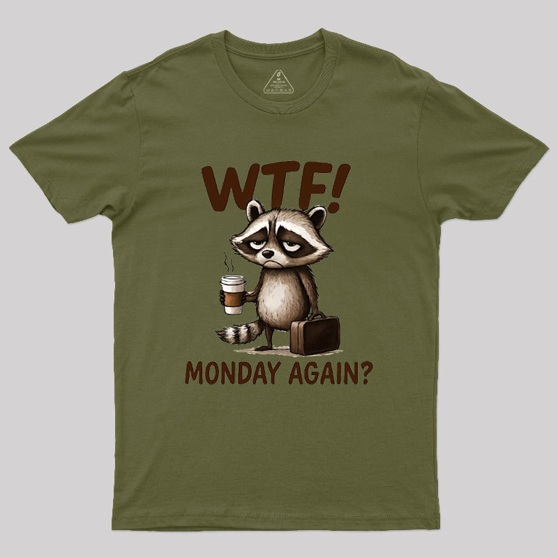 Monday Again Geek T-Shirt