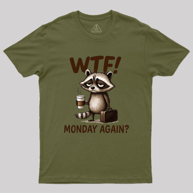 Monday Again Geek T-Shirt