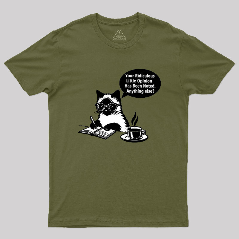 Ridiculous Little Opinion Geek T-Shirt