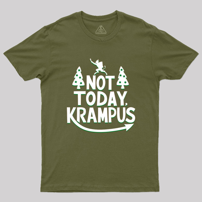 Not Today Krampus Funny Geek T-Shirt