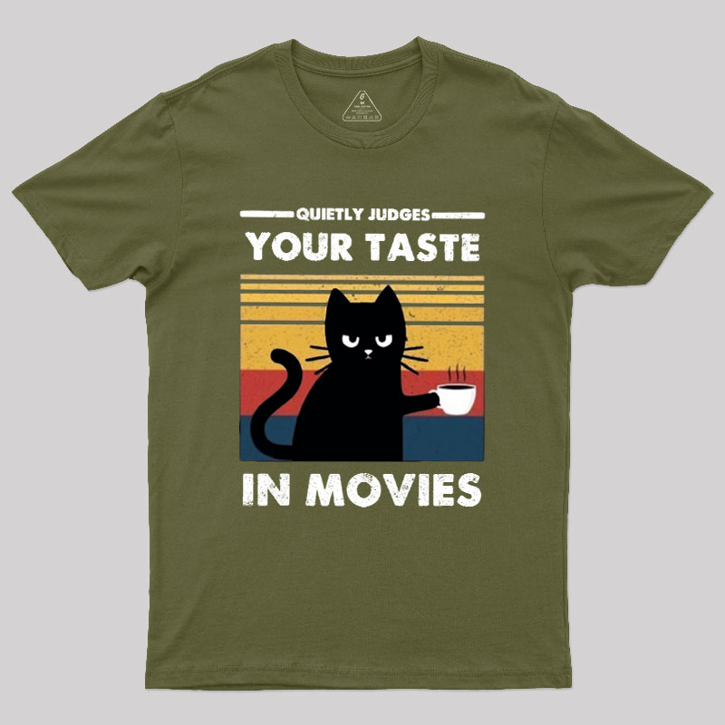 Quietly Judges Your Taste in Movies Geek T-Shirt