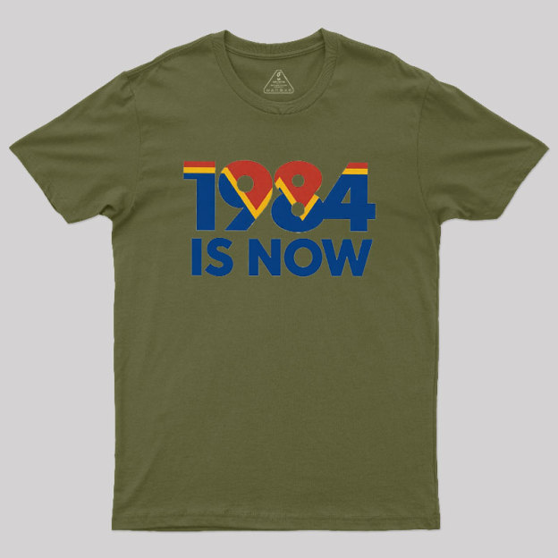 1984 is Now Geek T-Shirt