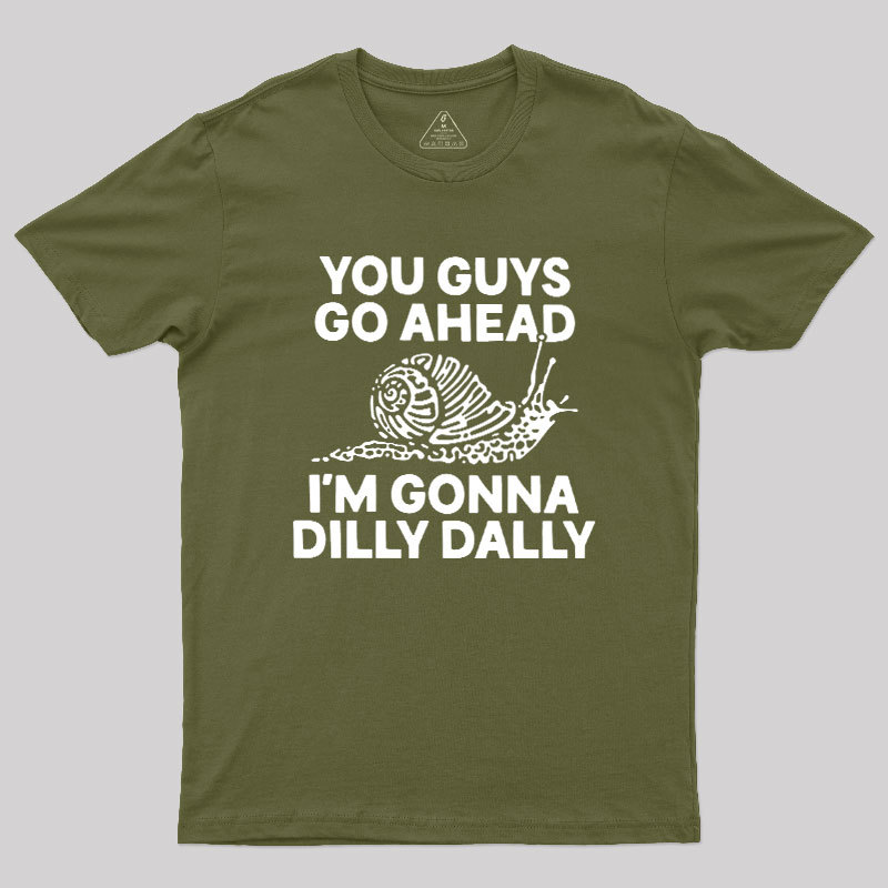Dilly Dally Snail Geek T-Shirt