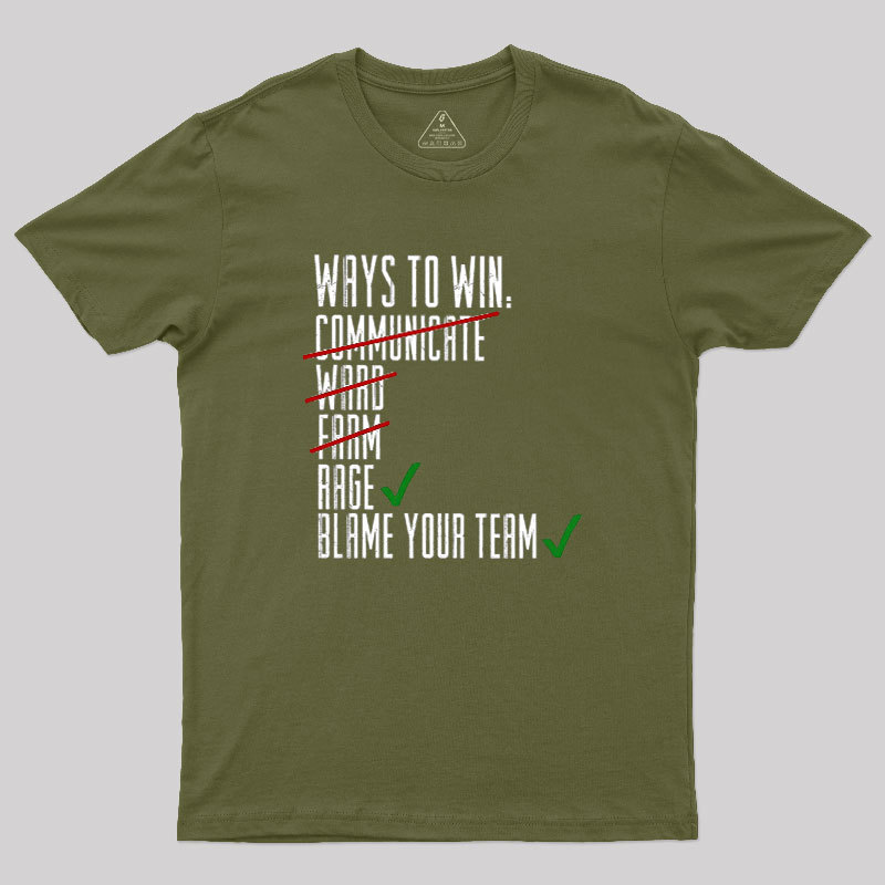 Ways To Win Geek T-Shirt