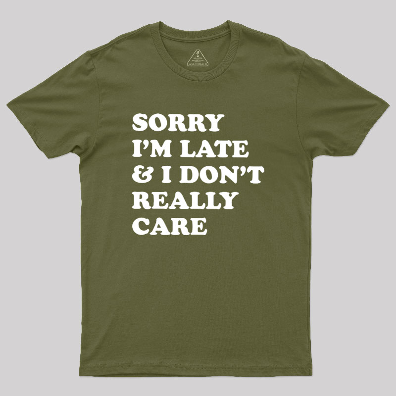 I Don't Really Care Geek T-Shirt