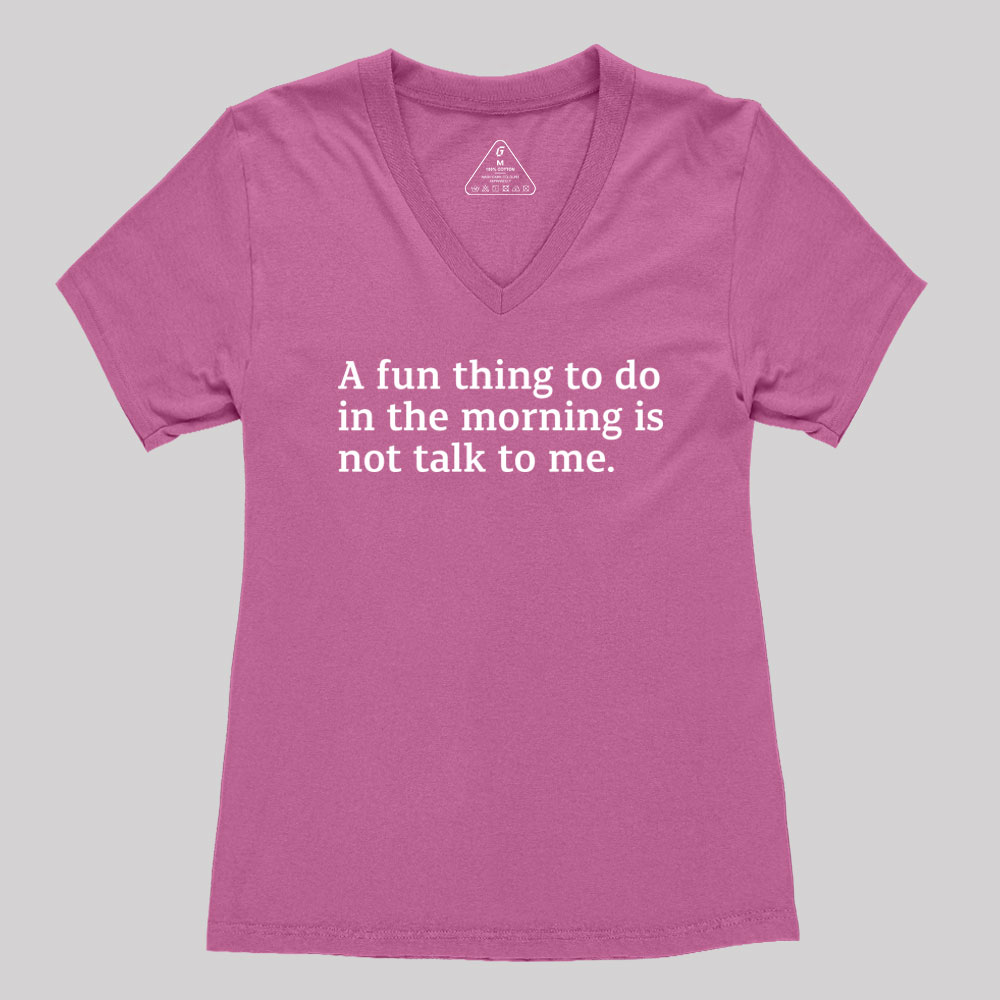Not Talk To Me Geek Women's V-Neck T-shirt