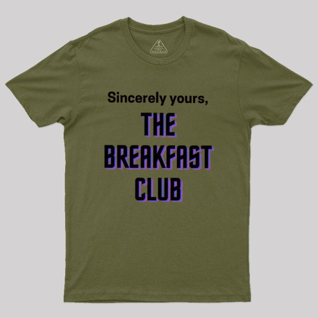 The Breakfast Club Sincerely Yours Geek T-Shirt