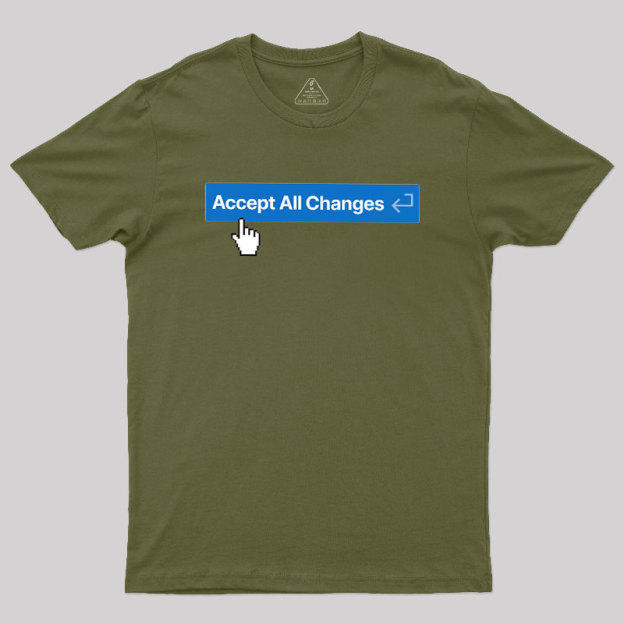 Vibe Coding Accept All Changes Geek T-Shirt