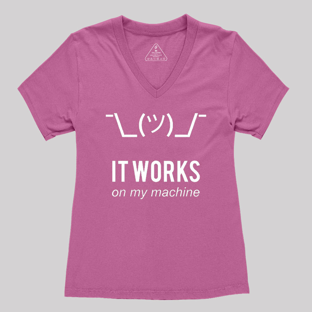 It works on my machine Geek Women's V-Neck T-shirt