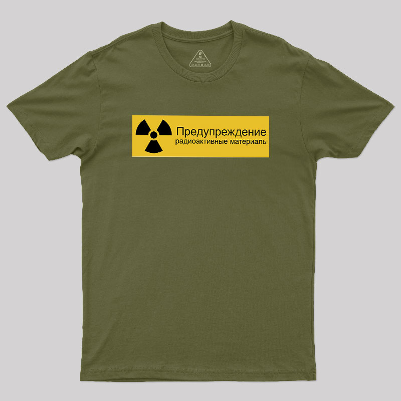 Warning Radioactive Materials Geek T-Shirt