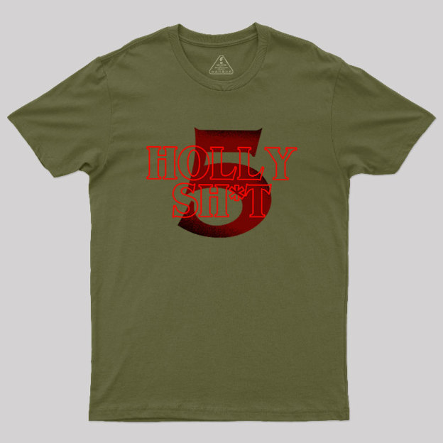 Holly Shit Geek T-Shirt