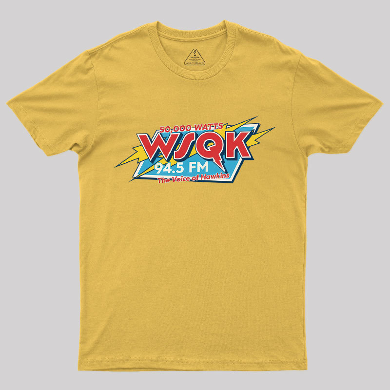 WSQK The Voice of Hawkins Geek T-Shirt