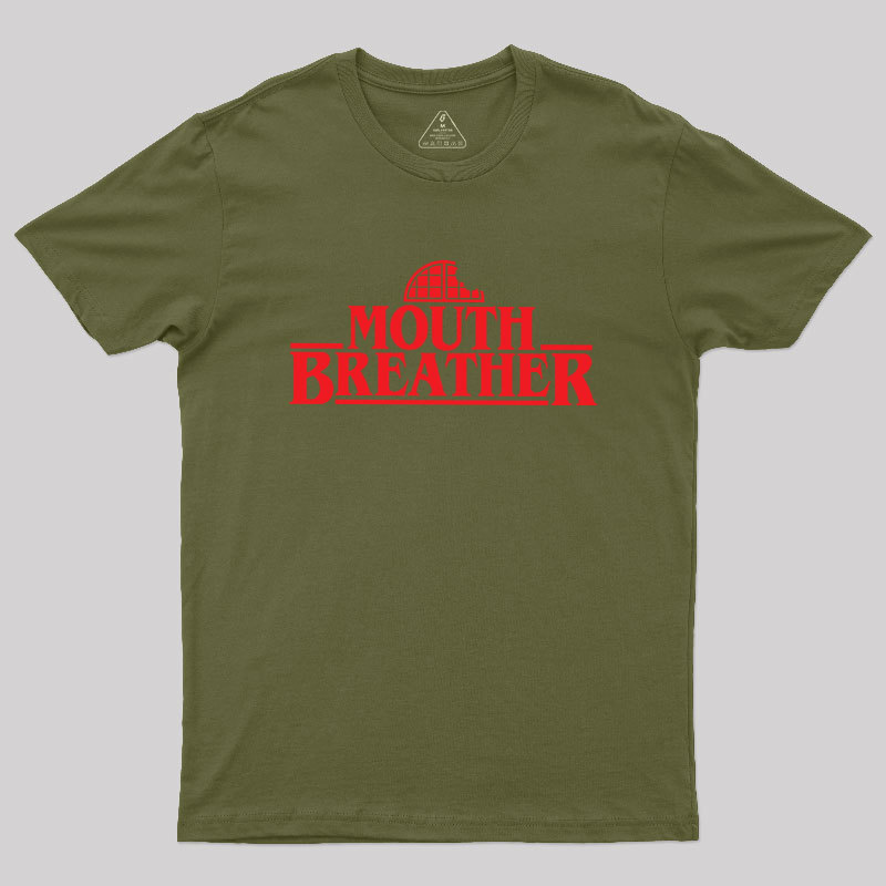 Mouth Breather Geek T-Shirt