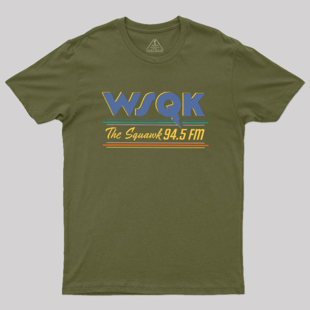 WSQK The Squawk 94.5 FM Geek T-Shirt