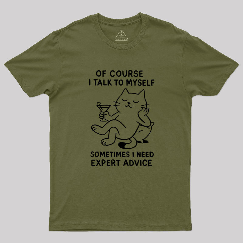 I Talk to Myself Geek T-Shirt