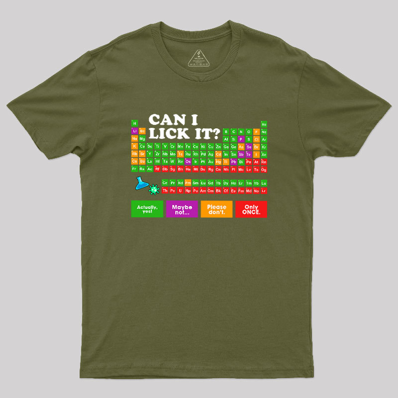 Can I Lick It Periodic Table Geek T-Shirt