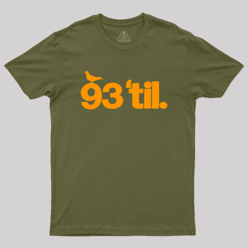 93 Til Geek T-Shirt