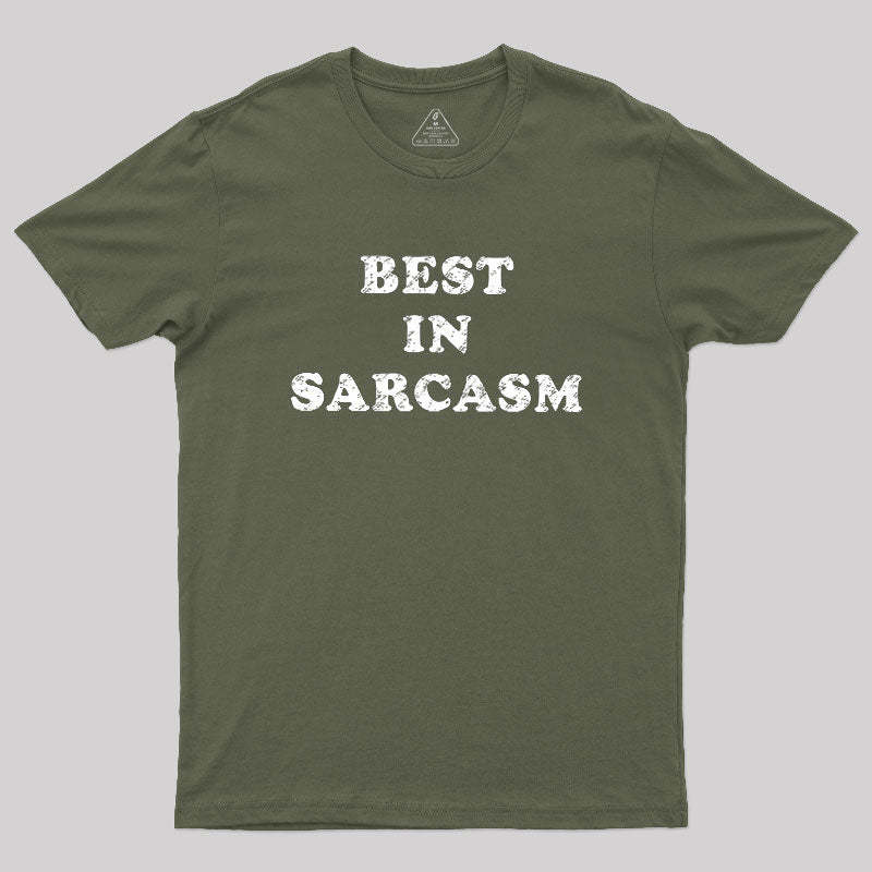 Best In Sarcasm Geek T-Shirt