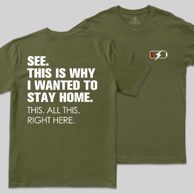Stay Home Front and Back Printed Geek T-Shirt