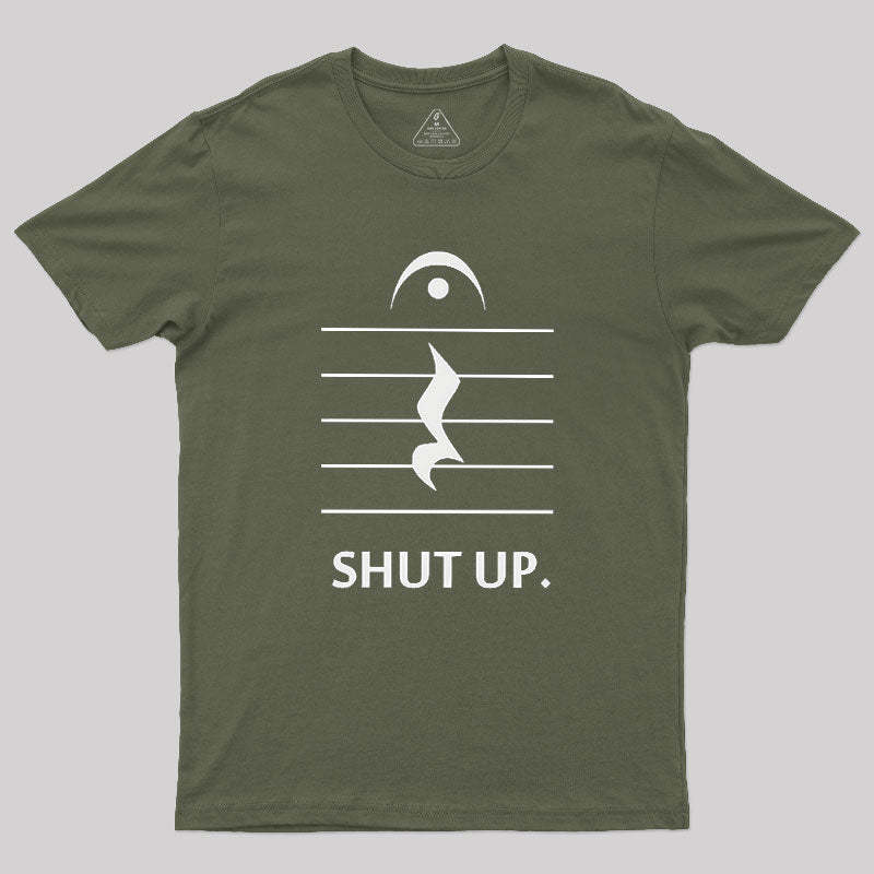 Shut Up By Music Notation Geek T-Shirt