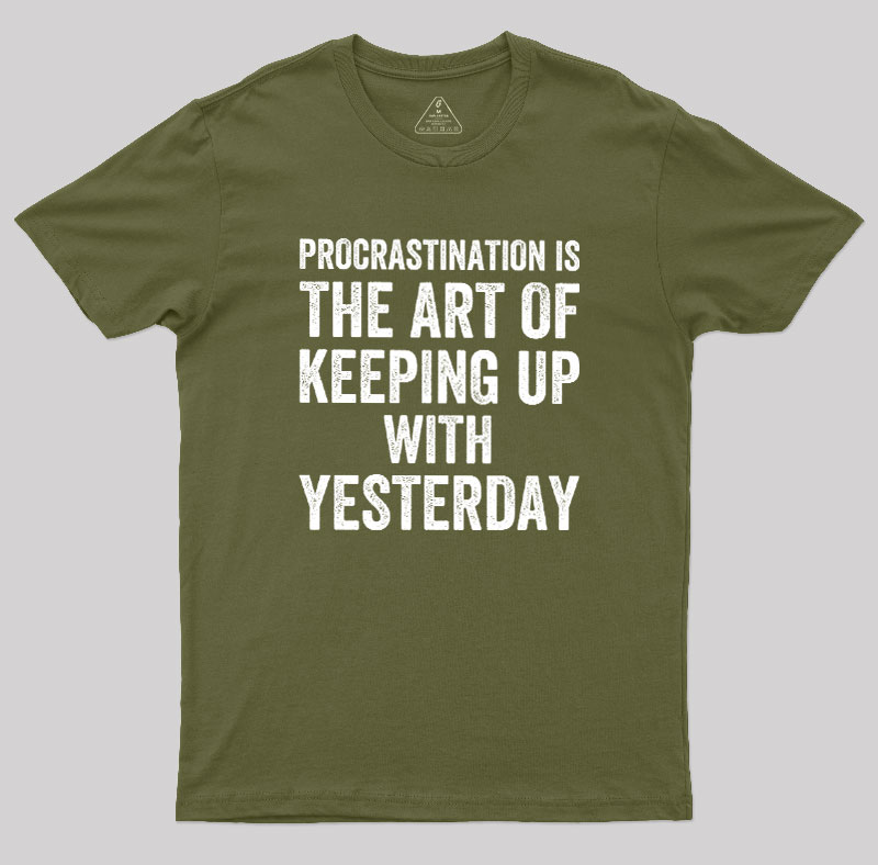 Procrastination Art Geek T-Shirt