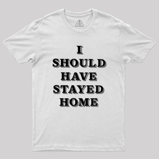 Stay Home Geek T-Shirt