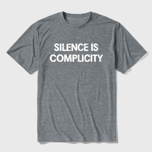 Silence Is Complicity Ultra Soft Heather Tees