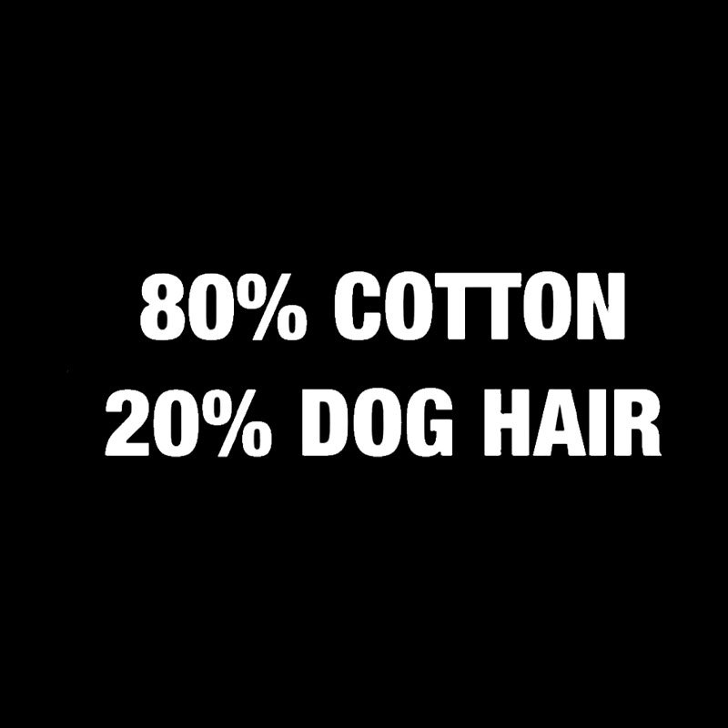 80 Cotton 20 Dog Hair Geek T-Shirt
