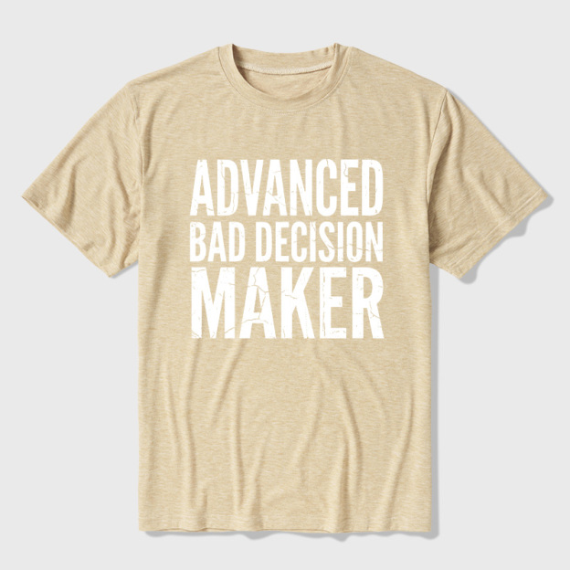 Advanced Bad Decision Maker Ultra Soft Heather Tee