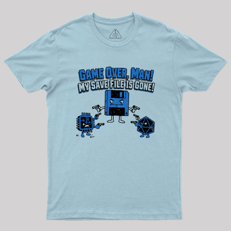 My Save File Is Gone Geek T-Shirt