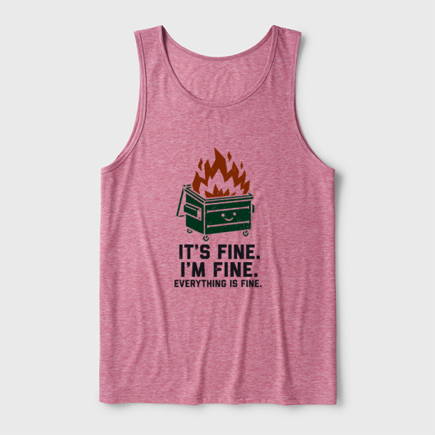 Everything Is Fine Dumpster Fire Ultra Soft Heather Tank