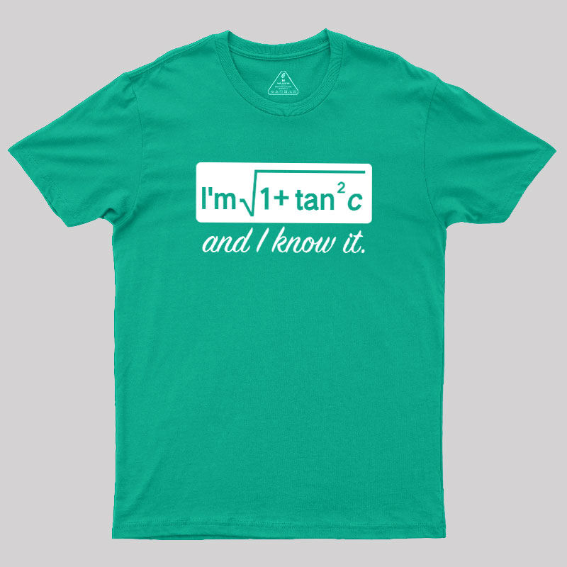 I Know it Geek T-Shirt