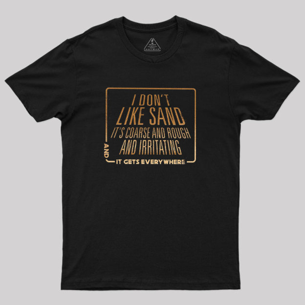 Bad Sand Feels Geek T-Shirt