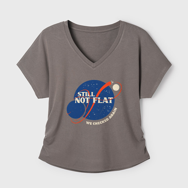 Still Not Flat Geek Dolman Sleeve V-Neck Shirt