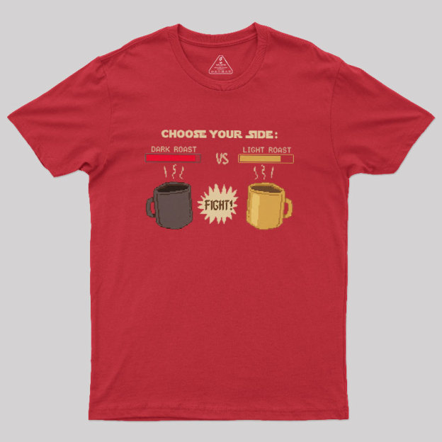 Choose Your Coffee Side Geek T-Shirt