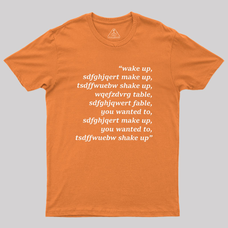 Wake Up Geek T-Shirt