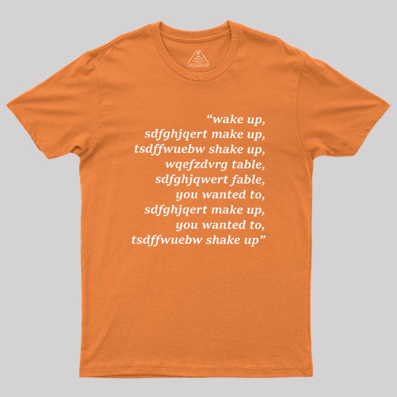 Wake Up Geek T-Shirt