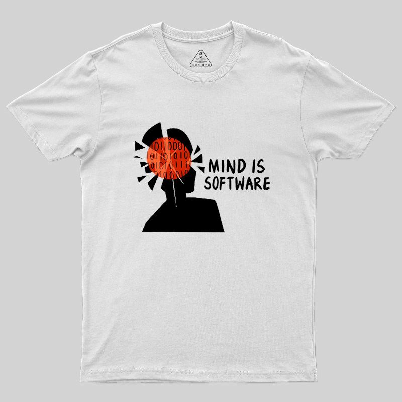 Mind Is Software Geek T-Shirt