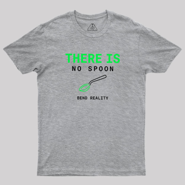 There Is No Spoon Geek T-Shirt