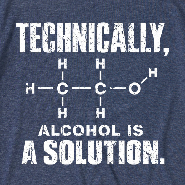 Technically Alcohol Is A Solution Ultra Soft Heather Tee