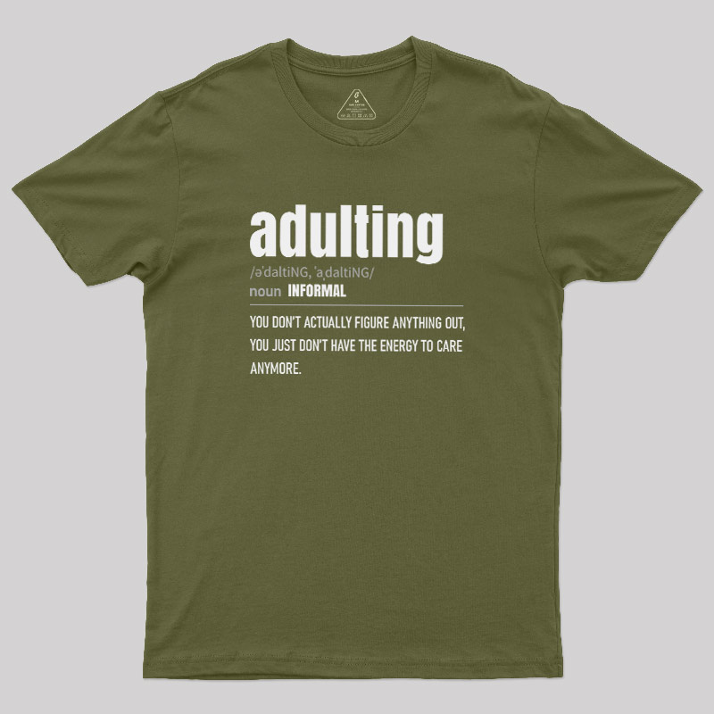 The Art of Adulting Geek T-Shirt