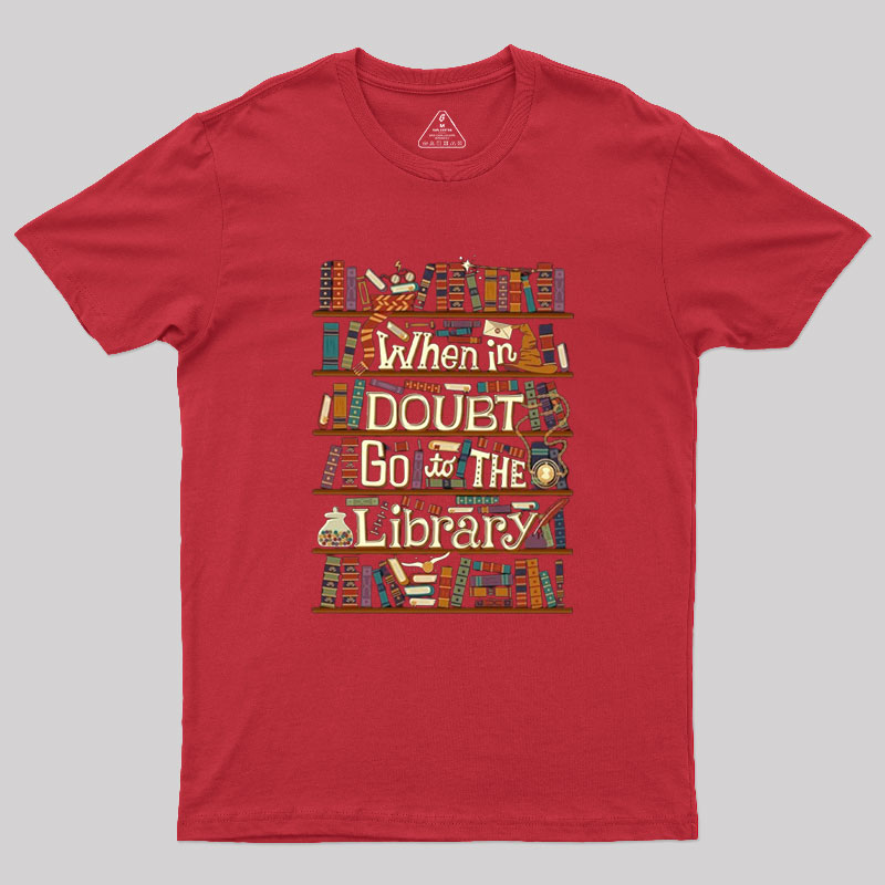 Go To The Library Geek T-Shirt