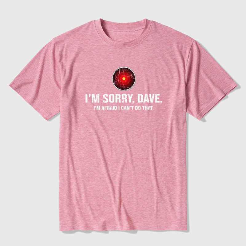 HAL Sorry Dave Quote Ultra Soft Heather Tee