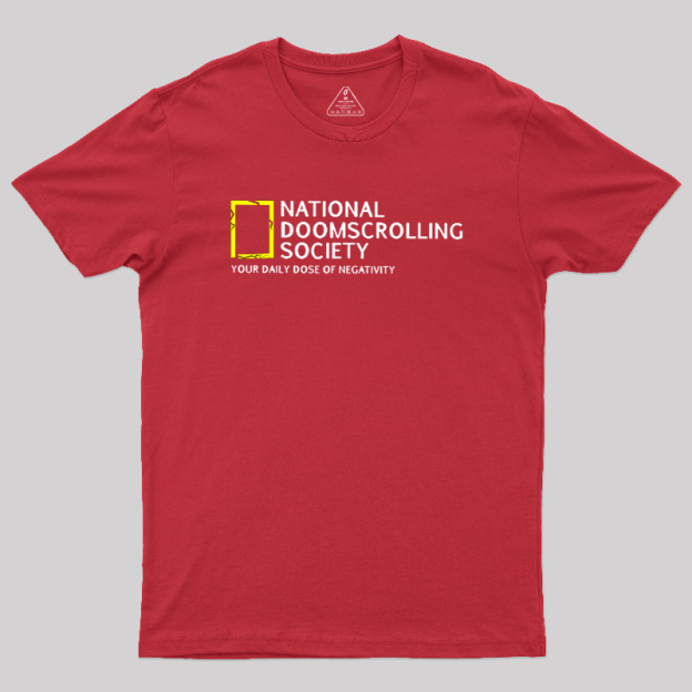 National Doomscrolling Society Geek T-Shirt