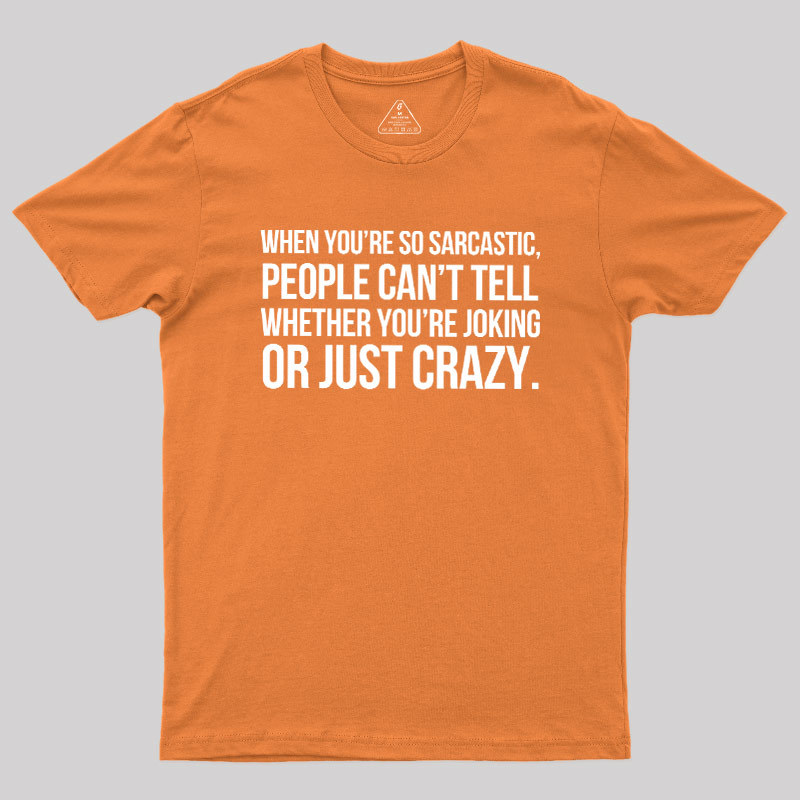 Oking Or Crazy Geek T-Shirt