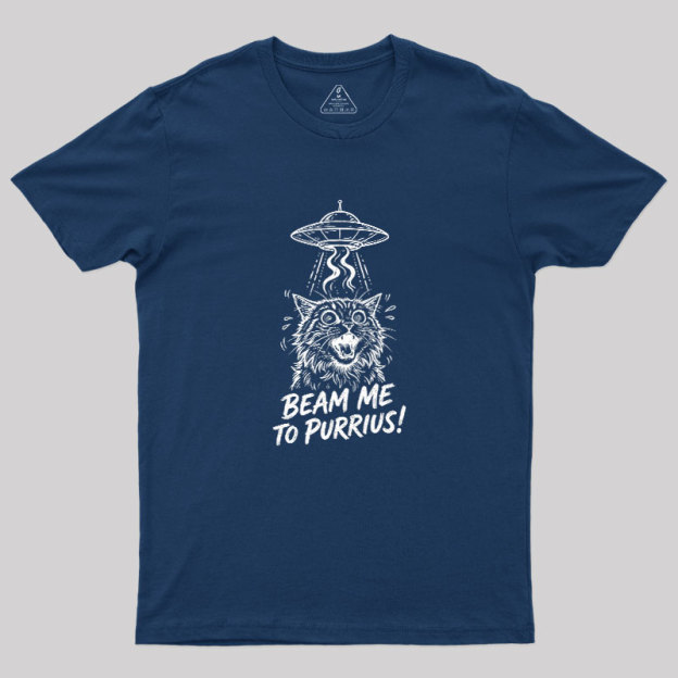 Beam Me To Purrius Geek T-Shirt