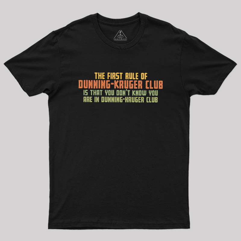 Dunning Kruger Club Geek T-Shirt